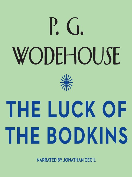 Title details for The Luck of the Bodkins by P. G. Wodehouse - Available